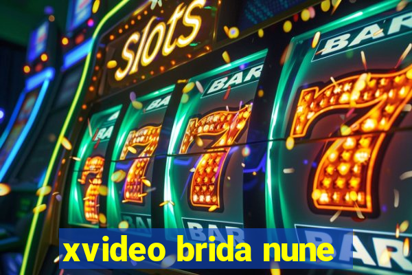 xvideo brida nune